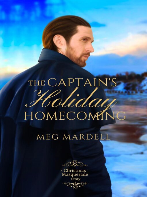 Title details for The Captain's Holiday Homecoming by Meg Mardell - Available